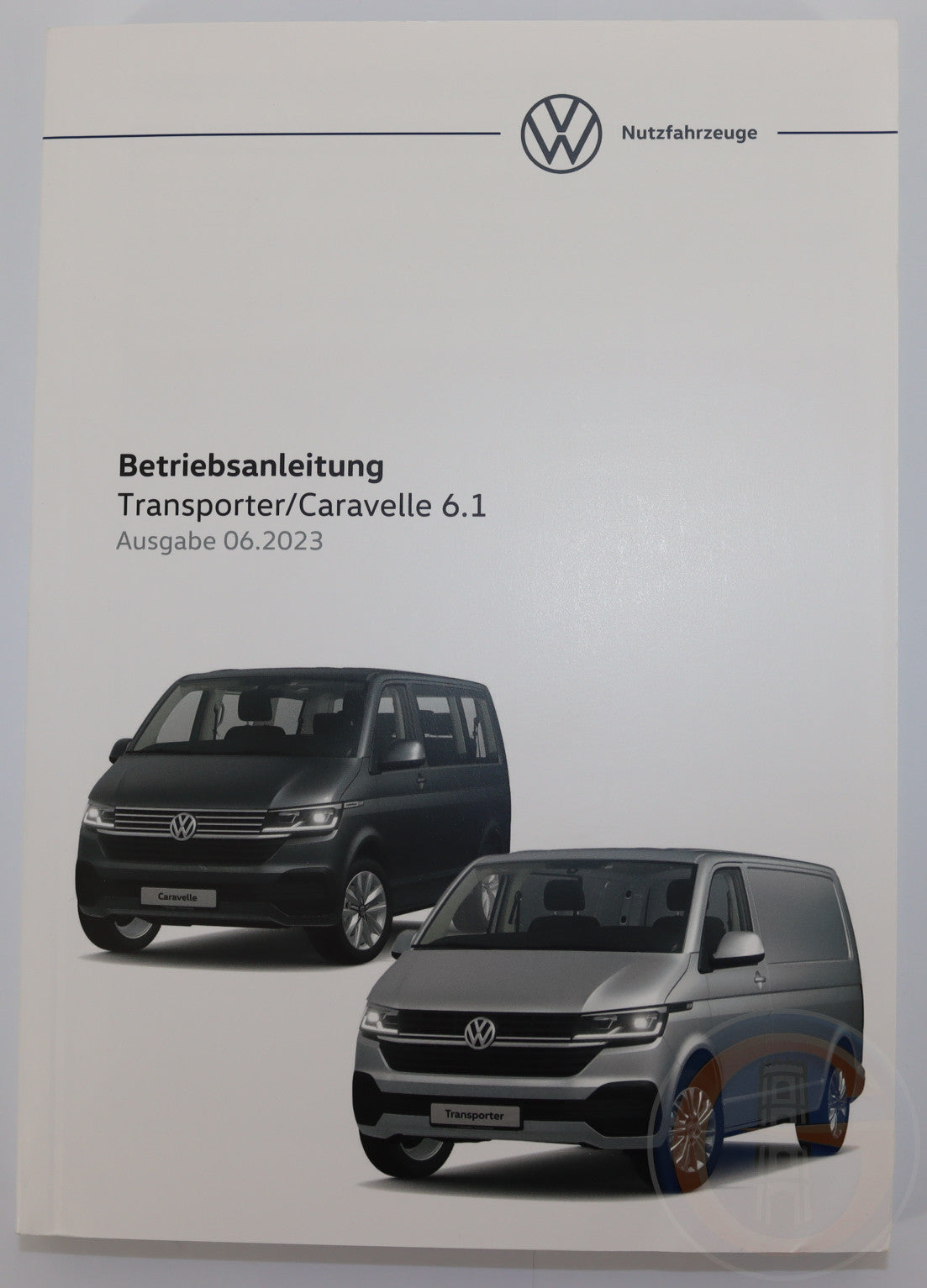 Original VW T6.1 Transporter Caravelle Bedienungsanleitung Betriebsanleitung Handbuch Bordbuch 6/2023 7LA012705AR